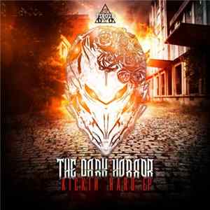 The Dark Horror - Kickin Hard EP flac
