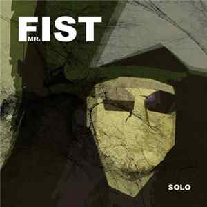 Mr. Fist - Solo flac