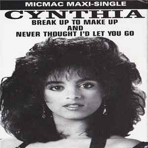 Cynthia - Break Up To Make Up / Never Thought I'd Let You Go flac