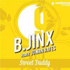 B.Jinx - Sweet Daddy flac