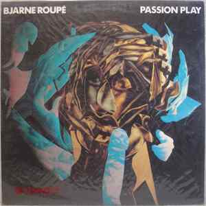 Bjarne Roupé - Passion Play flac