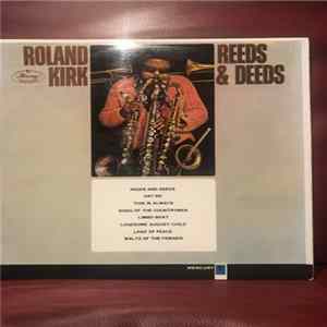 Roland Kirk - Reeds & Deeds flac