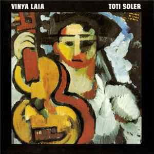 Toti Soler - Vinya Laia flac