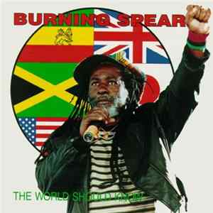 Burning Spear - The World Should Know flac