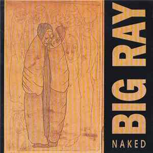 Big Ray - Naked flac