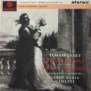 Tchaikovsky, Carlo Maria Giulini, Philharmonia Orchestra - Romeo And Juliet - Francesca Da Rimini flac