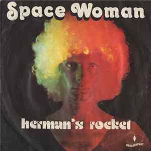 Herman's Rocket - Space Woman flac