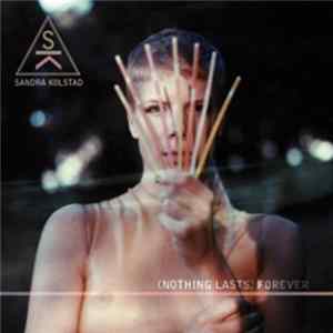 Sandra Kolstad - (Nothing Lasts) Forever flac