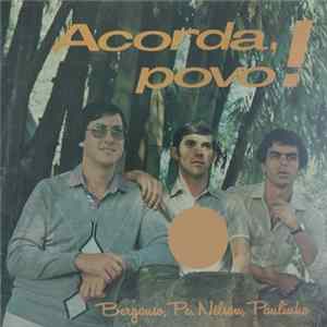 Bergouso, Pe. Nelson, Paulinho - Acorda, Povo! flac