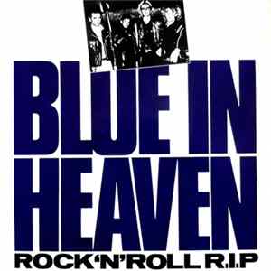 Blue In Heaven - Rock 'N' Roll R.I.P. flac