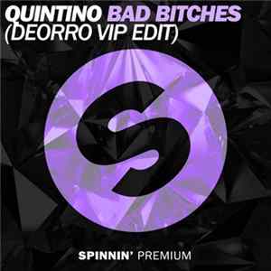 Quintino - Bad Bitches (Deorro VIP Edit) flac
