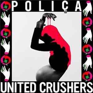 Poliça - United Crushers flac