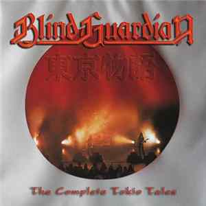 Blind Guardian - The Complete Tokyo Tales flac
