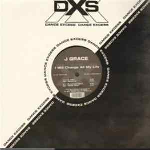 J Grace - I Will Change All My Life flac