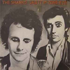 Sharks - Jab It In Yore Eye flac