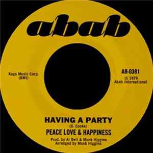 Peace Love & Happiness - Having A Party / We Come To Party flac