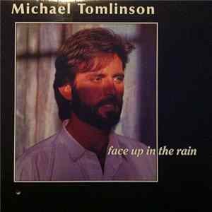 Michael Tomlinson - Face Up In The Rain flac