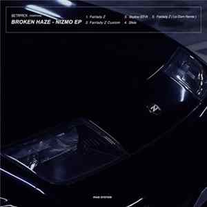 Broken Haze - Nizmo Ep flac