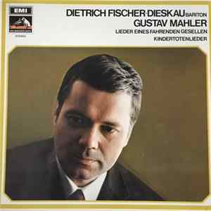 Gustav Mahler, Die Berliner Philharmoniker, Rudolf Kempe / Das Philharmonia Orchester London, Wilhelm Furtwängler, Dietrich Fischer-Dieskau - Kindertotenlieder / Lieder Eines Fahrenden Gesellen flac