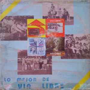 Via Libre - Lo Mejor De Via Libre flac