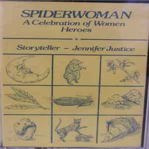 Jennifer Justice - Spiderwoman - A Celebration Of Women Heroes flac