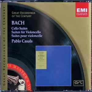 Bach - Pablo Casals - Cello Suites / Suiten Für Violoncello / Suites Pour Violoncelle flac