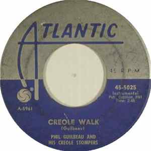 Phil Guilbeau And His Creole Stompers - Creole Walk / Ooh La La flac