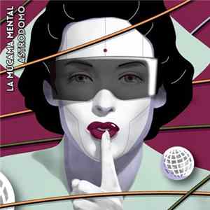La Mucama Mental - Astrodomo flac