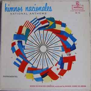 Manuel Gomez De Arriba, Banda De Aviacion Española - Himnos Nacionales (National Anthems) flac
