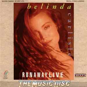 Belinda Carlisle - Runaway Live flac
