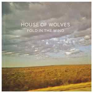 House Of Wolves - Fold In The Wind flac