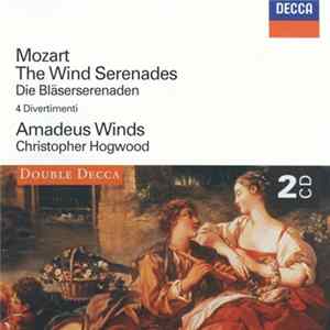 Mozart - Amadeus Winds, Christopher Hogwood - The Wind Serenades flac