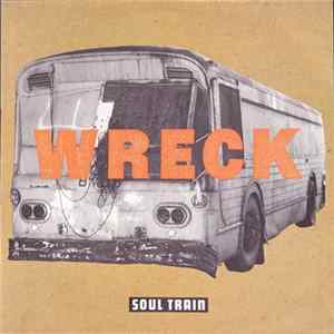 Wreck - Soul Train flac
