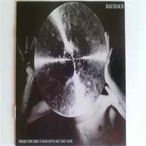 Bauhaus - Press The Eject And Give Me The Tape flac