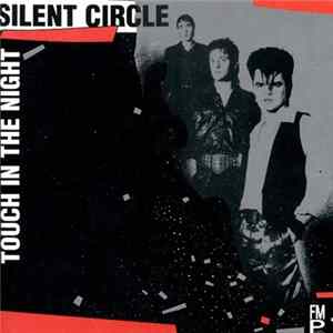Silent Circle - Touch In The Night flac