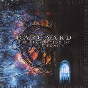 Dargaard - The Dissolution Of Eternity flac
