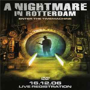 Various - A Nightmare In Rotterdam - Enter The Time Machine flac