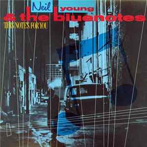 Neil Young & The Bluenotes - This Note's For You flac