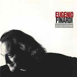 Eugenio Finardi - La Forza Dell'Amore flac