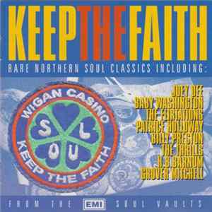 Various - Keep The Faith - Rare Northern Soul Classics flac
