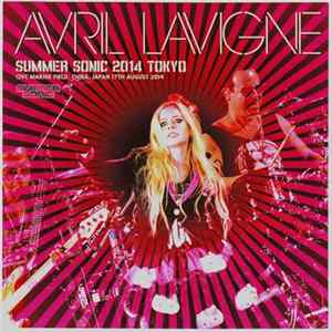 Avril Lavigne - Summer Sonic 2014 Tokyo flac