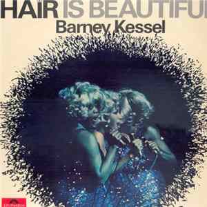 Barney Kessel - Hair Is Beautiful! flac