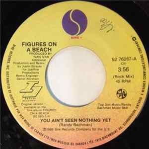 Figures On A Beach - You Ain't Seen Nothing Yet flac