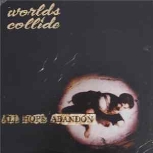 Worlds Collide - All Hope Abandon flac