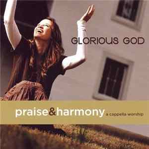 Various - Praise & Harmony - Glorious God flac
