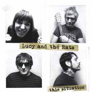 Lucy And The Rats - This Situation flac