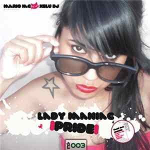 Mario MG & Xelu DJ presents Lady Maniac - Pride flac