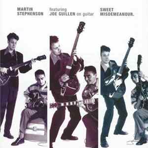 Martin Stephenson featuring Joe Guillen - Sweet Misdemeanour flac