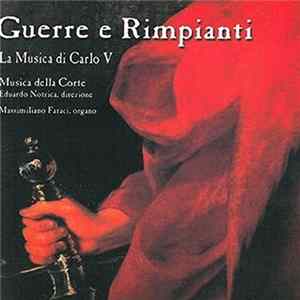 Guerre E Rimpianti - La Musica Della Corte - la Musica di Carlo V flac