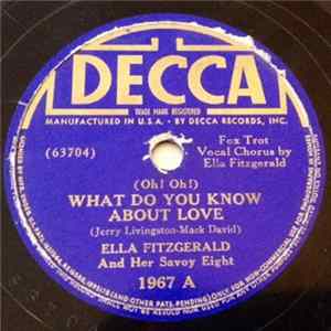Ella Fitzgerald And Her Savoy Eight - (Oh! Oh!) What Do You Know About Love / If You Only Knew flac